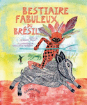 Bestiaire fabuleux du Brésil